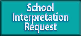 School Interpretation Request button - link